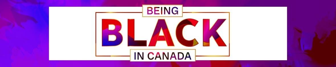 bbic-banner-4 A text-based banner image with the words 'Being Black in Canada'.